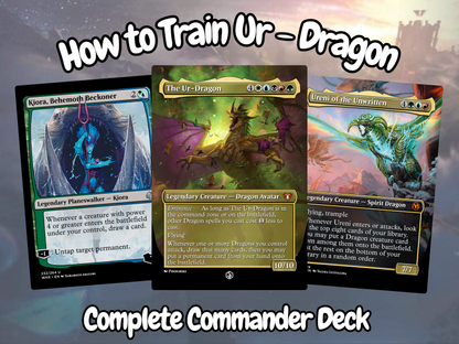 How to Train Ur- Dragon MTG Proxy Commander Deck