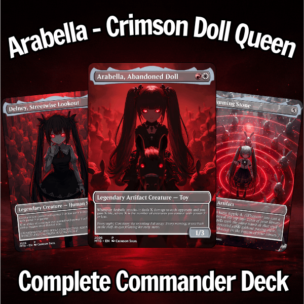 Arabella-Crimson Doll Queen MTG Proxy Commander Deck featuring high-quality proxy cards for enhanced gameplay.